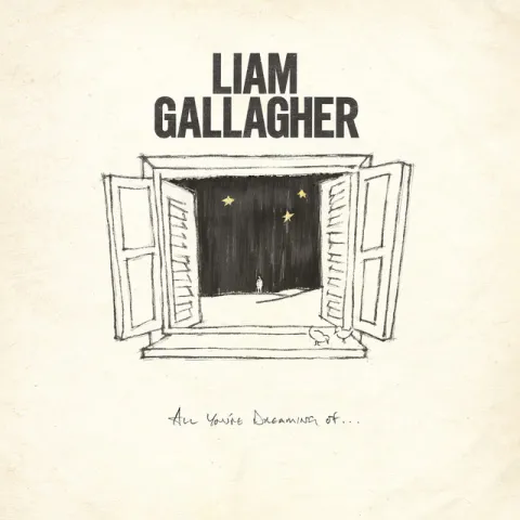 Liam Gallagher All You&#039;re Dreaming Of cover artwork