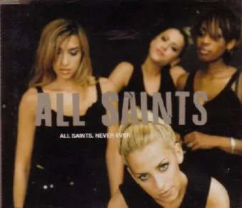 All Saints — Never Ever cover artwork