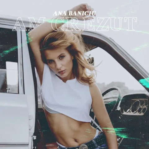 Ana Baniciu — Am Crezut cover artwork