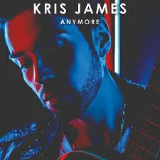 KRIS JAMES — Anymore cover artwork