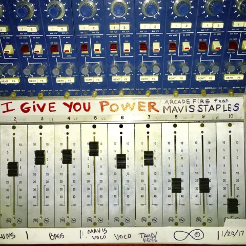 Arcade Fire featuring Mavis Staples — I Give You Power cover artwork