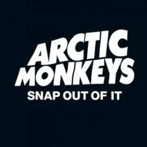 Arctic Monkeys — Snap Out Of It cover artwork