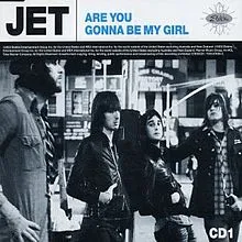 JET — Are You Gonna Be My Girl? cover artwork