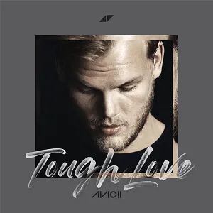 Avicii featuring Agnes & Vargas &amp; Lagola — Tough Love cover artwork