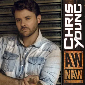 Chris Young — Aw Naw cover artwork