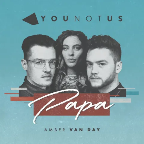 YouNotUs & Amber Van Day — Papa cover artwork