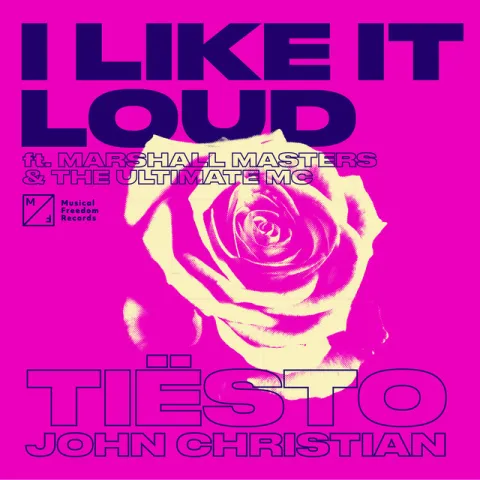 Tiësto & John Christian featuring Marshall Masters & The Ultimate MC — I Like It Loud cover artwork