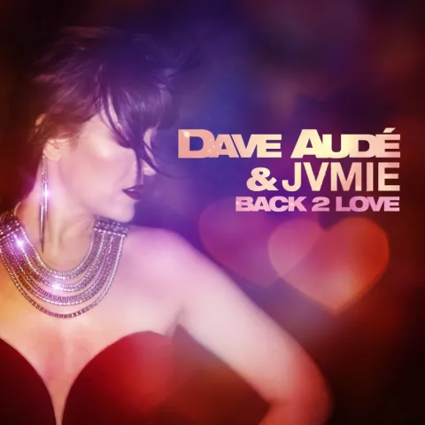 Dave Audé & JVMIE — Back 2 Love cover artwork