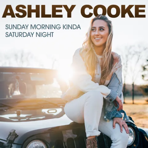 Ashley Cooke — Sunday Morning Kinda Saturday Night cover artwork