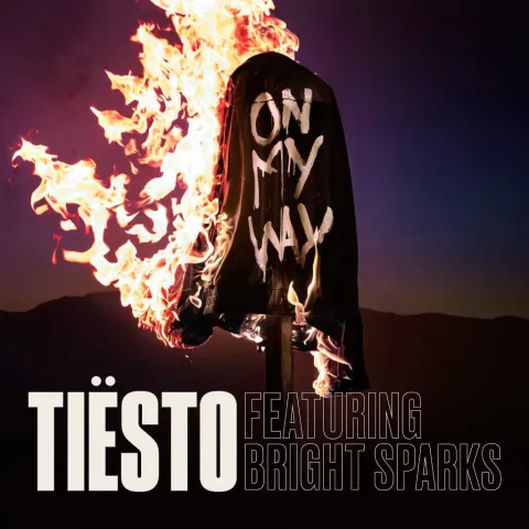 Tiësto featuring Bright Sparks — On My Way cover artwork