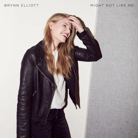 Brynn Elliott — Might Not Like Me cover artwork