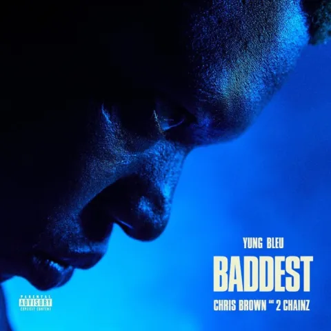 Yung Bleu, Chris Brown, & 2 Chainz — Baddest cover artwork