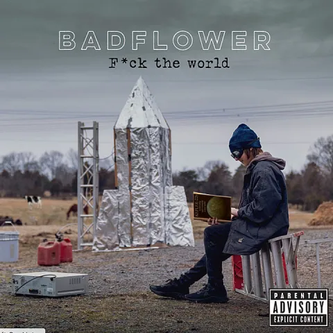 Badflower — F*ck The World cover artwork