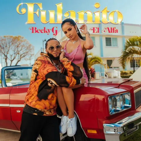 Becky G & El Alfa — Fulanito cover artwork