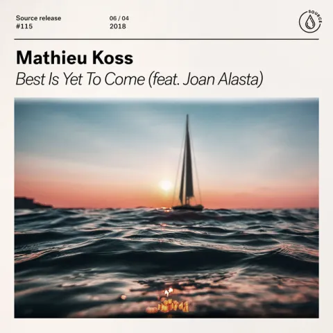 Mathieu Koss featuring Joan Alasta — Best Is Yet to Come cover artwork