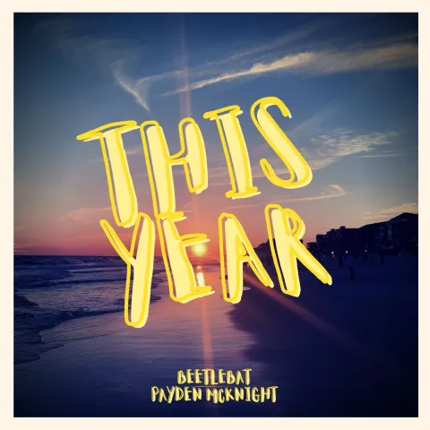 beetlebat featuring Payden McKnight — This Year cover artwork