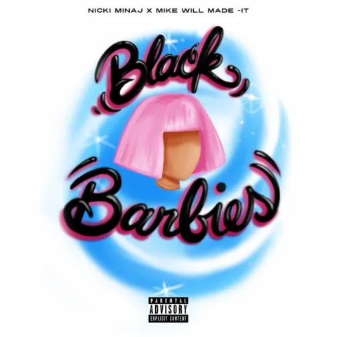 Nicki Minaj & Mike WiLL Made-It — Black Barbies cover artwork