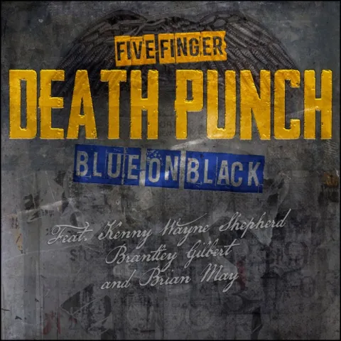 Five Finger Death Punch ft. featuring Kenny Wayne Shepherd Band, Brantley Gilbert, & Brian May Blue On Black cover artwork
