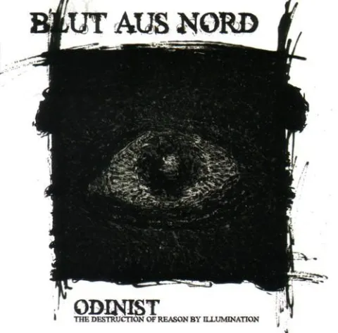 Blut Aus Nord — Odinist: The Destruction Of Reason By Illumination cover artwork