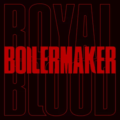 Royal Blood — Boilermaker cover artwork