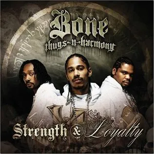 Bone Thugs-n-Harmony Strength &amp; Loyalty cover artwork