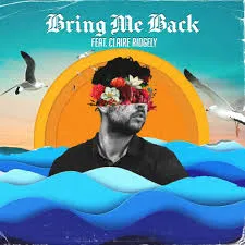 Miles Away featuring Claire Ridgely — Bring Me Back cover artwork