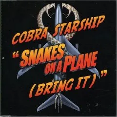 Cobra Starship — Snakes on a Plane (Bring It) cover artwork
