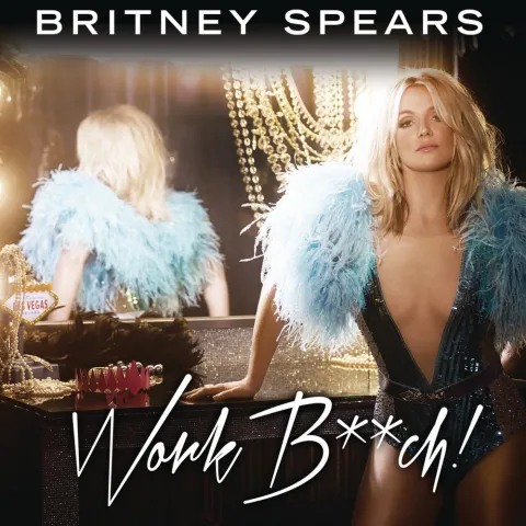 Britney Spears — Work Bitch cover artwork