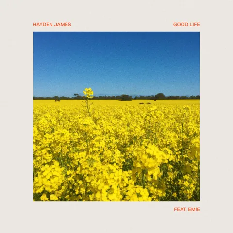 Hayden James featuring Emie — Good Life cover artwork