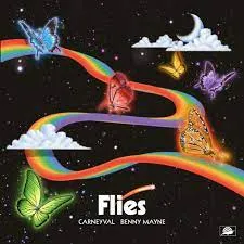 Carneyval featuring benny mayne — Flies cover artwork
