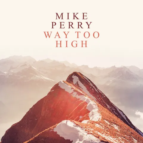 Mike Perry — Way Too High cover artwork