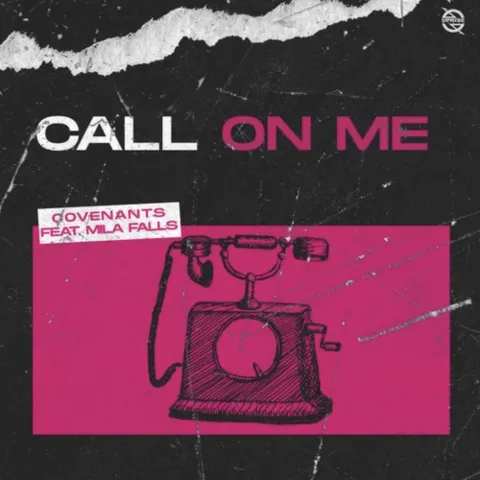 Covenants featuring Mila Falls — Call On Me cover artwork