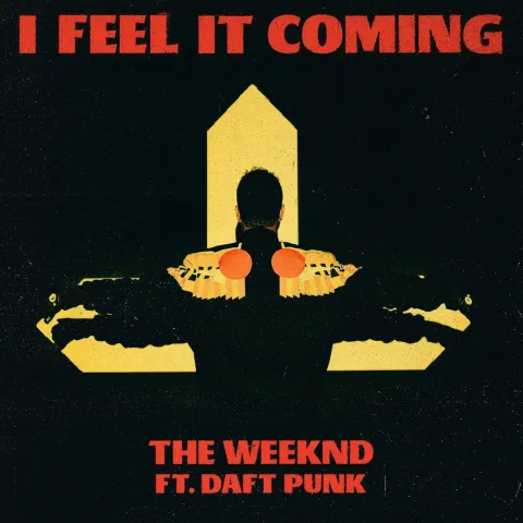 The Weeknd featuring Daft Punk — I Feel It Coming cover artwork