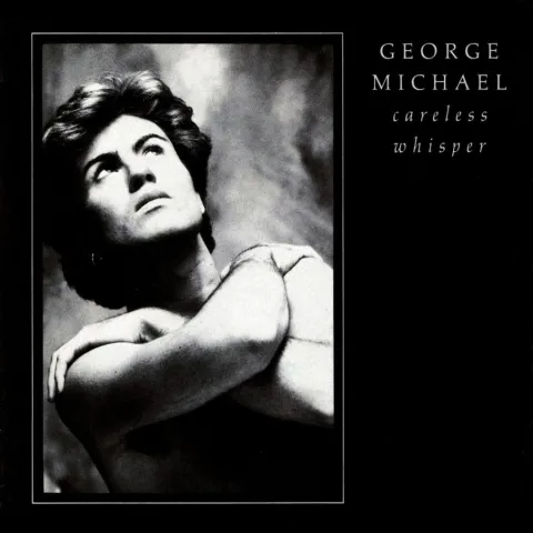 Wham! featuring George Michael — Careless Whisper cover artwork