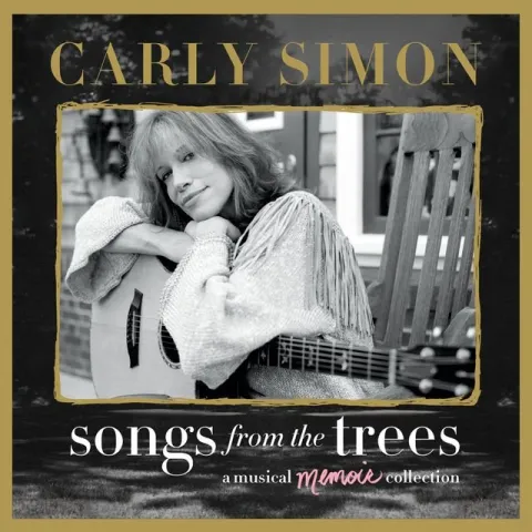 Carly Simon Songs From The Trees: A Musical Memoir Collection cover artwork