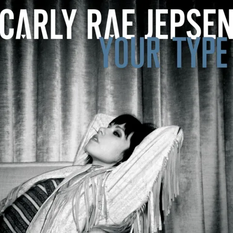 Carly Rae Jepsen — Your Type cover artwork