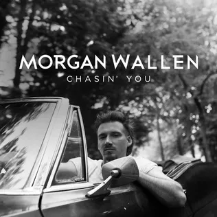 Morgan Wallen Chasin' You cover artwork