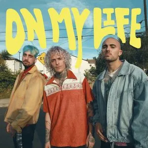 Cheat Codes — On My Life cover artwork