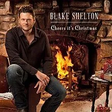 Blake Shelton Cheers, It&#039;s Christmas cover artwork