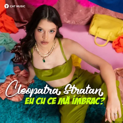 Cleopatra Stratan — Eu Cu Ce Mă Îmbrac? cover artwork