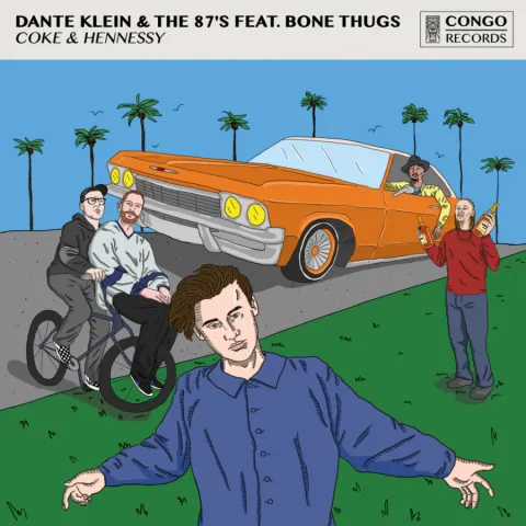 Dante Klein & The 87&#039;s featuring Bone Thugs-n-Harmony — Coke &amp; Hennessy cover artwork