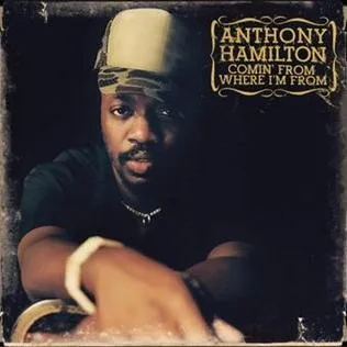 Anthony Hamilton Comin&#039; from Where I&#039;m From cover artwork