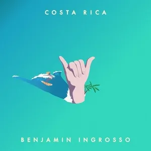 Benjamin Ingrosso — Costa Rica cover artwork