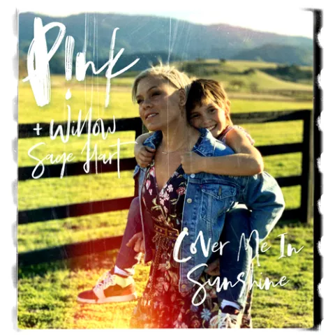 P!nk & Willow Sage Hart — Cover Me In Sunshine cover artwork