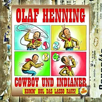 Olaf Henning — Cowboy und Indianer (Komm&#039; Hol das Lasso Raus!) cover artwork