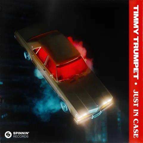 Timmy Trumpet — Just In Case cover artwork
