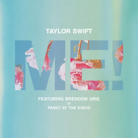 Taylor Swift featuring Brendon Urie — ME! cover artwork