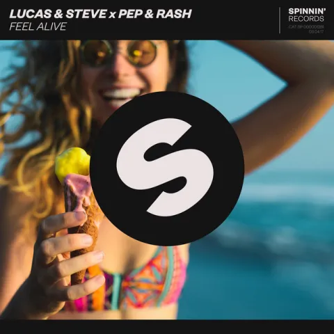 Lucas &amp; Steve & Pep &amp; Rash — Feel Alive cover artwork