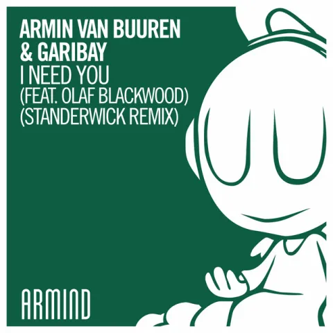 Armin van Buuren & Garibay featuring Olaf Blackwood — I Need You (Standerwick Remix) cover artwork