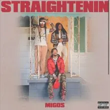 Migos — Straightenin cover artwork